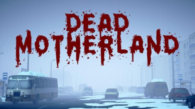 Dead Motherland: Zombie Co-op Free Download